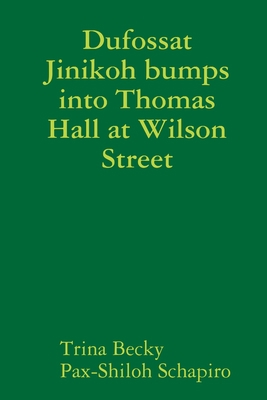 Dufossat Jinikoh bumps into Thomas Hall at Wils... 1387228811 Book Cover