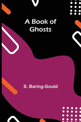 A Book of Ghosts 9355391226 Book Cover