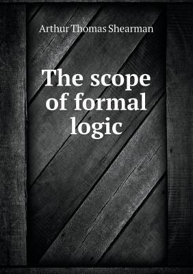 The scope of formal logic 5518464886 Book Cover