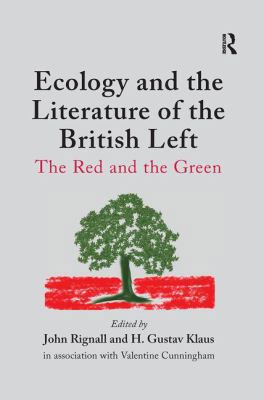 Ecology and the Literature of the British Left:... 1138249300 Book Cover