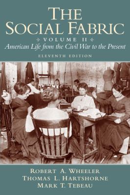 The Social Fabric, Volume II: American Life fro... 0205617336 Book Cover