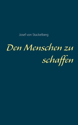 Den Menschen zu schaffen [German] 3753443123 Book Cover