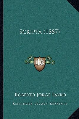 Scripta (1887) [Spanish] 1166995232 Book Cover