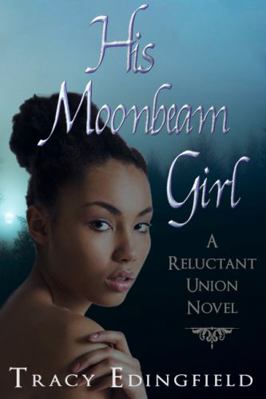 Paperback His Moonbeam Girl Book