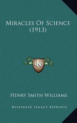 Miracles of Science (1913) 1164390392 Book Cover