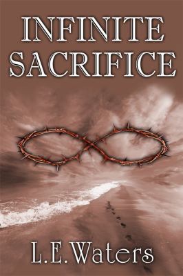 Infinite Sacrifice 0983911118 Book Cover