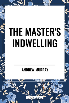 Master's Indwelling B0D4STGQ24 Book Cover