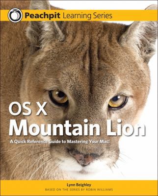 OS X Mountain Lion: Peachpit Learning Series 0321858514 Book Cover