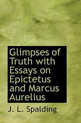 Glimpses of Truth with Essays on Epictetus and ... 1110462271 Book Cover