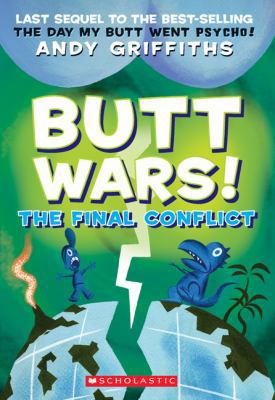 Butt Wars: The Final Conflict 1417674954 Book Cover