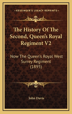 The History Of The Second, Queen's Royal Regime... 1165999722 Book Cover