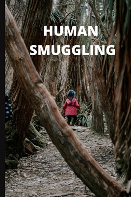 Human Smuggling B09CRTQDLZ Book Cover