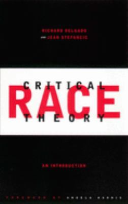 Critical Race Theory, First Edition: An Introdu... 0814719317 Book Cover