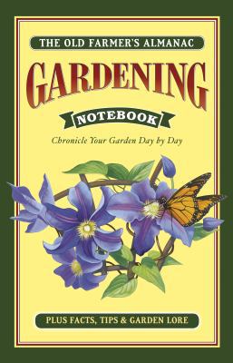 Old Farmer's Almanac Gardening Notebook: Chroni... 1416246118 Book Cover