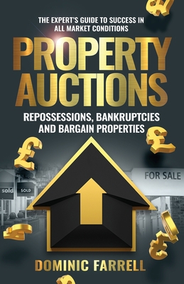 Property Auctions: Repossessions, Bankruptcies ... 1739354907 Book Cover
