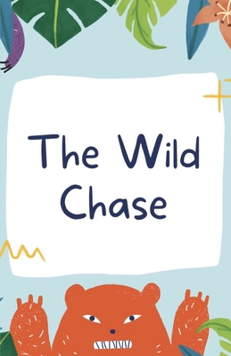 The Wild Chase B0GG2BBYDZ Book Cover