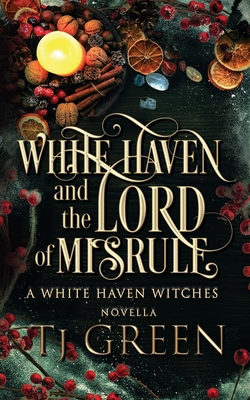 White Haven and the Lord of Misrule: Paranormal... 1990047262 Book Cover