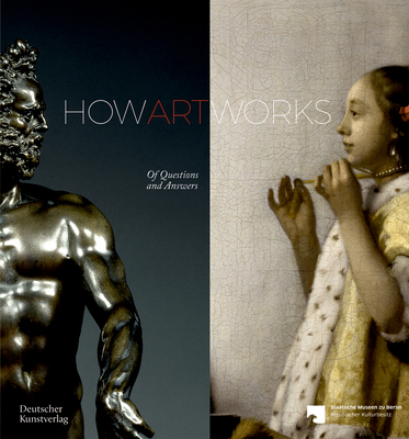 How Art Works: Of Questions and Answers 3422983031 Book Cover