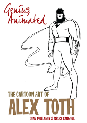 Genius, Animated: The Cartoon Art of Alex Toth B0BX9BFD29 Book Cover