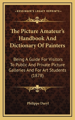 The Picture Amateur's Handbook and Dictionary o... 1165204053 Book Cover