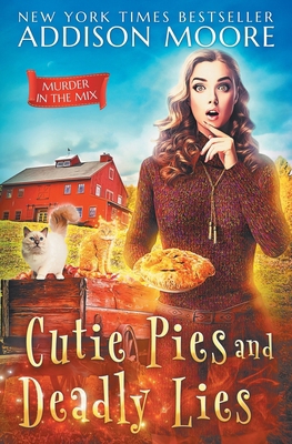 Cutie Pies and Deadly Lies: A Cozy Mystery 172015774X Book Cover