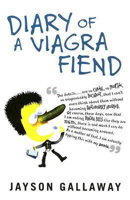 Diary of a Viagra Fiend 0743478908 Book Cover