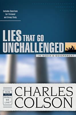 Lies That Go Unchallenged in Media & Government 1414301677 Book Cover
