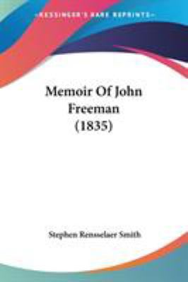 Memoir Of John Freeman (1835) 1104190524 Book Cover