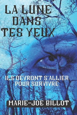 La Lune Dans Tes Yeux: Ils devront s'allier pou... [French] B097X4R66P Book Cover