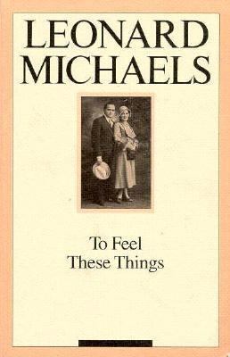 To Feel These Things 1562790404 Book Cover