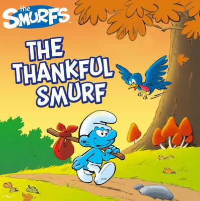 The Thankful Smurf (Smurfs Classic) 1442452927 Book Cover