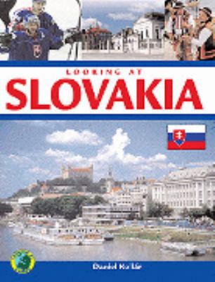 Looking at Slovakia (Looking at Europe) 1881508498 Book Cover