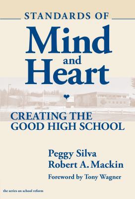 Standards of Mind and Heart: Creating the Good ... 0807742120 Book Cover