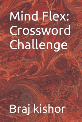Mind Flex: Crossword Challenge B0D12DRRLH Book Cover