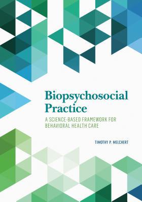 Biopsychosocial Practice: A Science-Based Frame... 1433817616 Book Cover