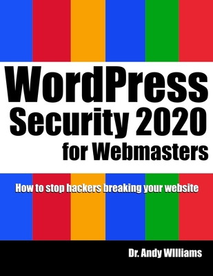 WordPress Security for Webmaster 2020: How to S... B085RTM516 Book Cover