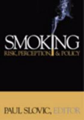 Smoking: Risk, Perception, and Policy 0761923802 Book Cover