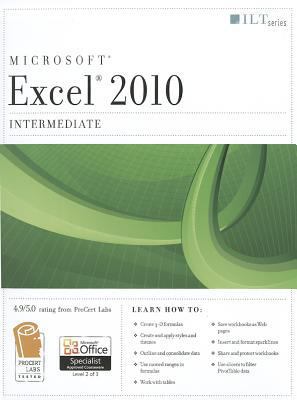 Excel 2010: Intermediate Student Manual [With C... 1426021585 Book Cover