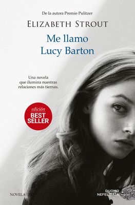 Me Llamo Lucy Barton [Spanish] 8419004081 Book Cover