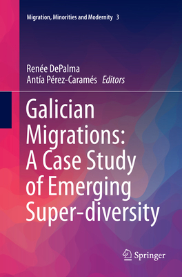 Galician Migrations: A Case Study of Emerging S... 3319882147 Book Cover