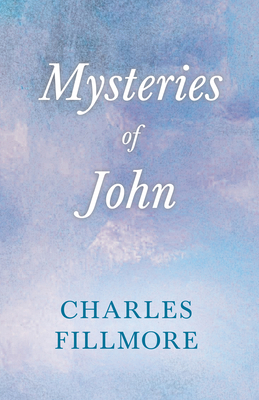 Mysteries of John 1443726257 Book Cover