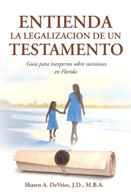 Entienda La Legalizacion de Un Testamento: Guía... [Spanish] B08VMCZ5B2 Book Cover