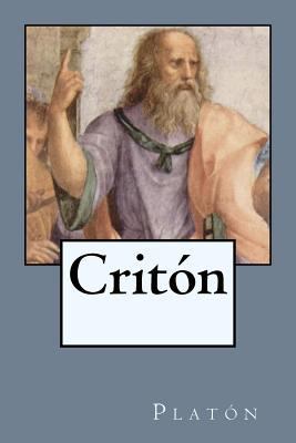 Critón [Spanish] 1545065896 Book Cover