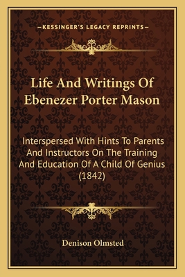 Life And Writings Of Ebenezer Porter Mason: Int... 1164172409 Book Cover