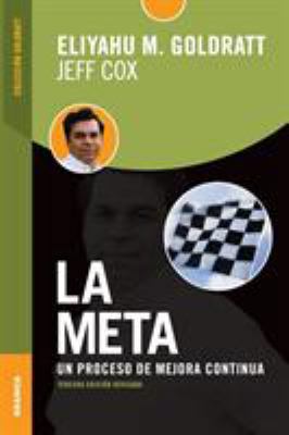 Meta, La (Tercera Edición revisada): Un proceso... [Spanish] 9506415234 Book Cover