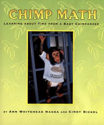 Chimp Math: Learning about Time from a Baby Chi... 0805066748 Book Cover