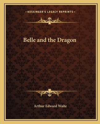 Belle and the Dragon 1162592648 Book Cover