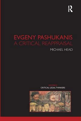 Evgeny Pashukanis: A Critical Reappraisal 1904385761 Book Cover
