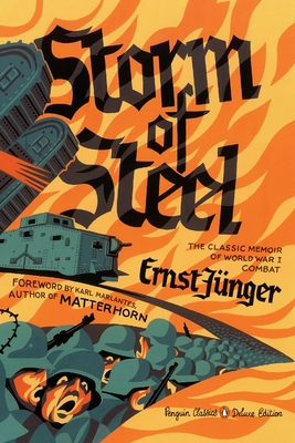 Storm of Steel: (Penguin Classics Deluxe Edition) 0143108255 Book Cover