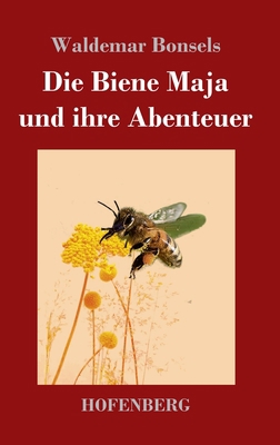 Die Biene Maja und ihre Abenteuer [German] 3743746239 Book Cover